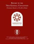 Report to the 76th General Convention: Otherwise Known as the Blue Book [With CDROM]