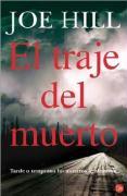 El Traje del Muerto: Tarde O Temprano los Muertos Te Alcanzan = Heart-Shaped Box