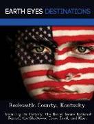 Rockcastle County, Kentucky: Including Its History, the Daniel Boone National Forest, the Sheltowee Trace Trail, and More