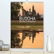 Buddha - Harmonie und Gelassenheit (Premium, hochwertiger DIN A2 Wandkalender 2021, Kunstdruck in Hochglanz)