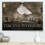 Toscana Interieurs - Marodes mit Charme (Premium, hochwertiger DIN A2 Wandkalender 2021, Kunstdruck in Hochglanz)