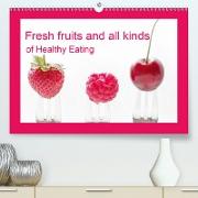 Fresh fruits and all kinds of Healthy Eating UK Vesion (Premium, hochwertiger DIN A2 Wandkalender 2021, Kunstdruck in Hochglanz)