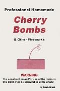 Professional Homemade Cherry Bombs and Other Fireworks
