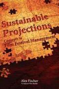 Sustainable Projections: Concepts in Film Festival Management