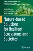 Nature-based Solutions for Resilient Ecosystems and Societies