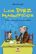 Los Diez Magnificos: Un Nino en el Mundo de las Matematicas = The Ten Magnificent