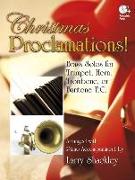 Christmas Proclamations!: Brass Solos for Trumpet, Horn, Trombone, or Baritone T.C. [With CD (Audio)]