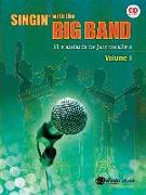 Singin' with the Big Band, Volume I: 11 Standards for Jazz Vocalists [With CD (Audio)]