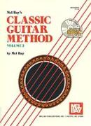 Classic Guitar Method, Volume 2 [With CD]