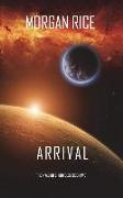 Arrival (the Invasion Chroniclesbook Two): A Science Fiction Thriller