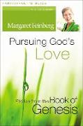 Pursuing God's Love: Stories from the Book of Genesis [With DVD]
