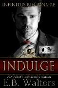 Indulge: Infinitus Billionaire: Infinitus Billionaire