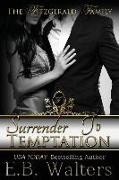 Surrender to Temptation: (book # 6 of the Fitzgerald Family)