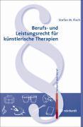 Berufs- und Leistungsrecht für künstlerische Therapien