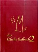 Das kölsche Liedbuch 2