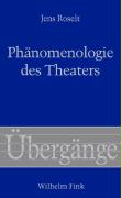 Phänomenologie des Theaters