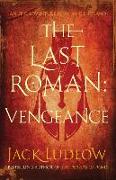 The Last Roman. Book 1: Vengeance