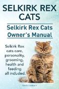 Selkirk Rex Cats. Selkirk Rex Cats Ownerss Manual. Selkirk Rex cats care, personality, grooming, health and feeding all included