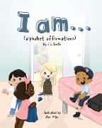 I am...: (alphabet affirmations)