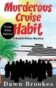 Murderous Cruise Habit Large Print Edition