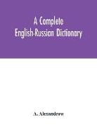 A complete English-Russian dictionary