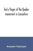 Early stages of the Quaker movement in Lancashire