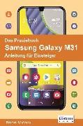 Das Praxisbuch Samsung Galaxy M31 - Anleitung für Einsteiger