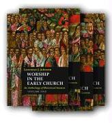 Worship in the Early Church: Four Volume Set with CD: An Anthology of Historical Sources [With CDROM]