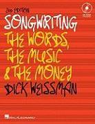 Songwriting: The Words, the Music and the Money [With CD (Audio) and DVD]