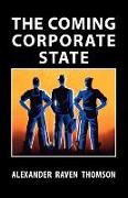 The Coming Corporate State