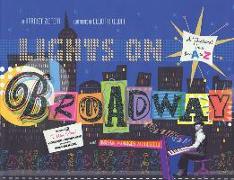 Lights on Broadway: A Theatrical Tour from A to Z [With CD (Audio)]