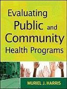 Evaluating Public and Community Health Programs