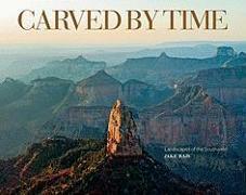 Carved by Time: Landscapes of the Southwest
