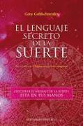 El Lenguaje Secreto de La Suerte