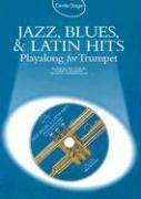 Jazz, Blues, & Latin Hits Playalong for Trumpet [With Audio CD]