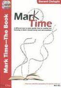 Mark Time! - The Book: A Different Way to Enjoy Quality Time by Reading and Listening to Mark's Gospel Being Read and Explained [With 4 CDs]
