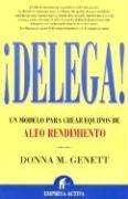 Delega! Un Modelo Para Crear