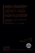 High Energy Density and High Power RF: 7th Workshop on High Energy Density and High Power RF [With CDROM]