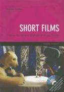 Short Films: ...and How to Make Them [With DVD of 5 Short Films, Equipment Checklists, Etc.]