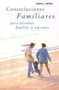 Constelaciones familiares, para personas, familias y naciones