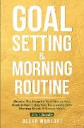 Goal Setting & Morning Routine