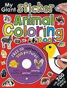 My Giant Sticker Animal Coloring Book [With CDROM]