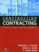 Construction Contracting: A Practical Guide to Company Management [With CDROM]