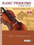 Basic Fiddlers Philharmonic Old-Time Fiddle Tunes: Cello & Bass, Book & CD [With CD]