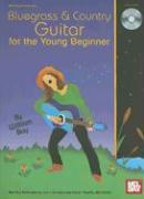 Bluegrass & Country Guitar for the Young Beginner [With CD]