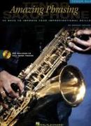 Amazing Phrasing Tenor Saxophone: 50 Ways to Improve Your Improvisational Skills [With CD]