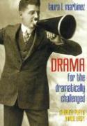 Drama for the Dramatically Challenged: Church Plays Made Easy [With Drama]