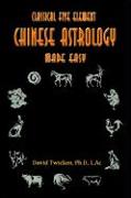 Classical Five Element Chinese Astrology Made Easy