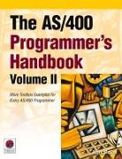 The AS/400 Programmer's Handbook, Volume II: More Toolbox Examples for Every AS/400 Programmer Volume 2 [With CDROM]