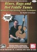 Blues, Rags and Hot Fiddle Tunes: Advanced Fingerpicking Guitar Techniques [With 3 CDs]
